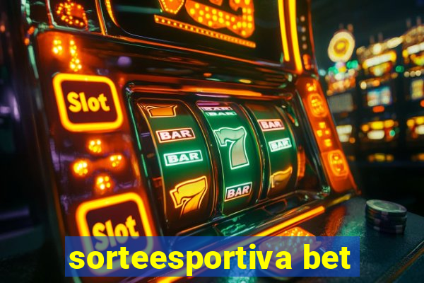 sorteesportiva bet